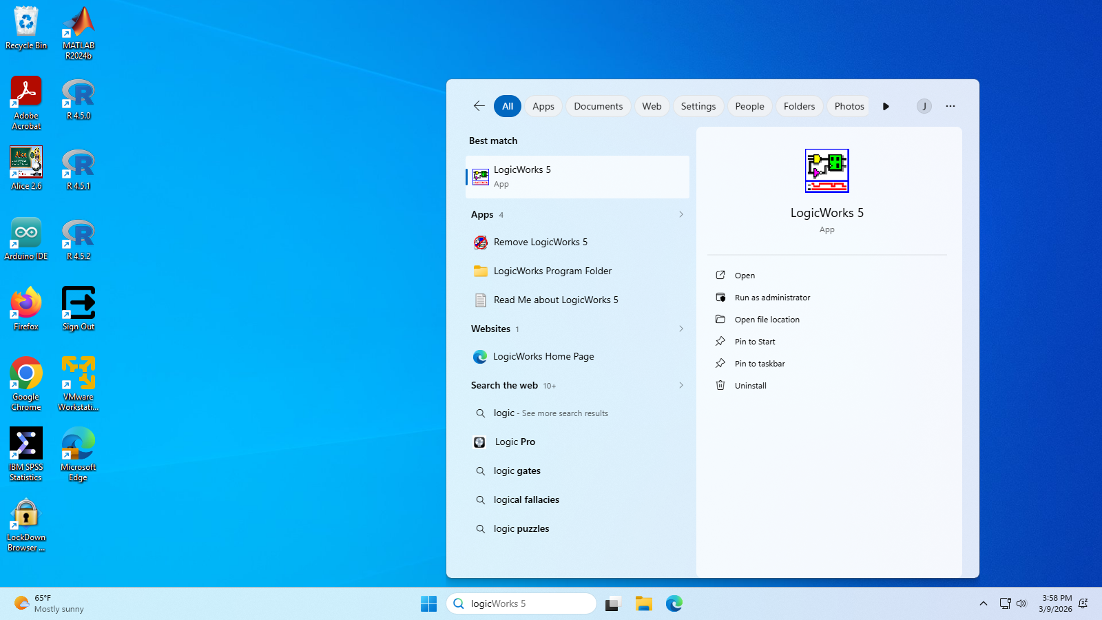 Press the Windows key and type LogicWorks 5. The first entry should open LogicWorks.